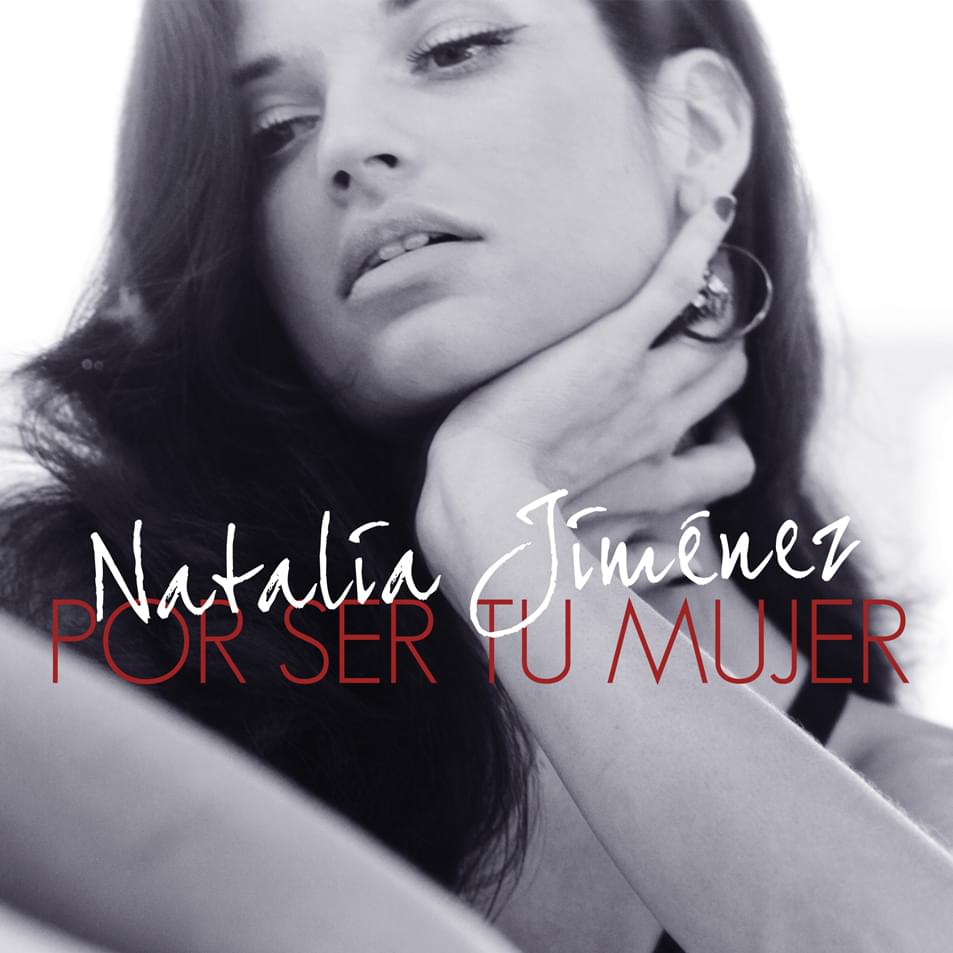 Album cover art for "Por Ser Tu Mujer" by Natalia Jiménez
