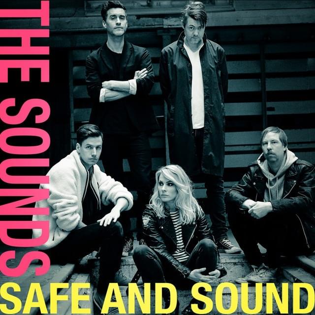 Album cover art for "Safe and Sound" by The Sounds