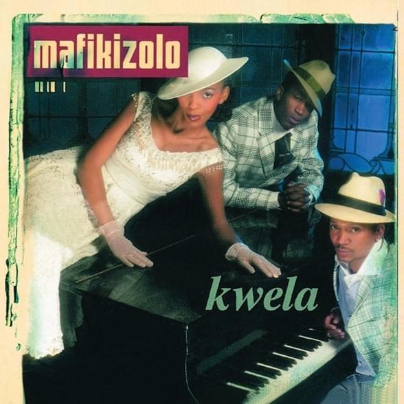 Kwela Kwela by Mafikizolo