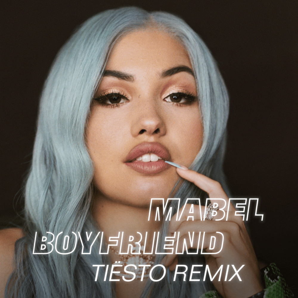 Album cover art for "Boyfriend (Tiësto Remix)" by Mabel