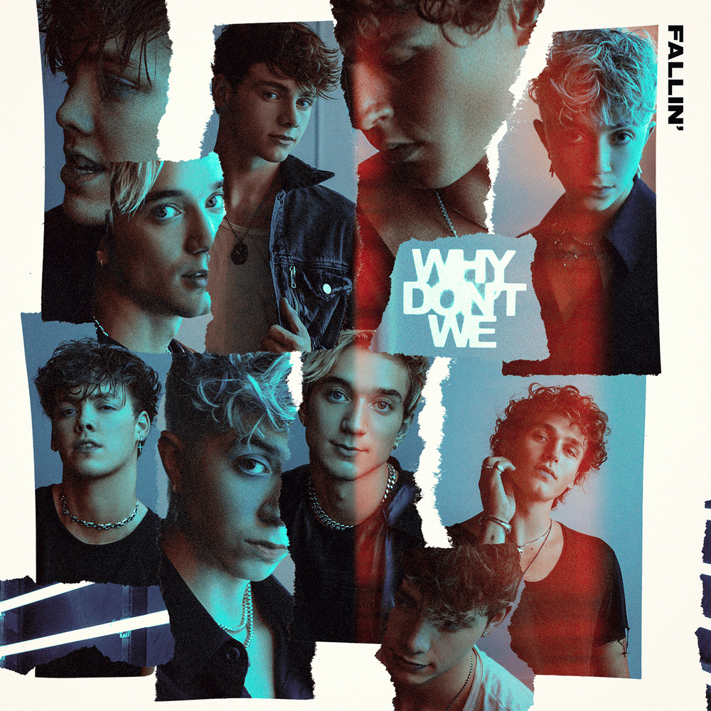 Fallin’ (Adrenaline) by Why Don’t We