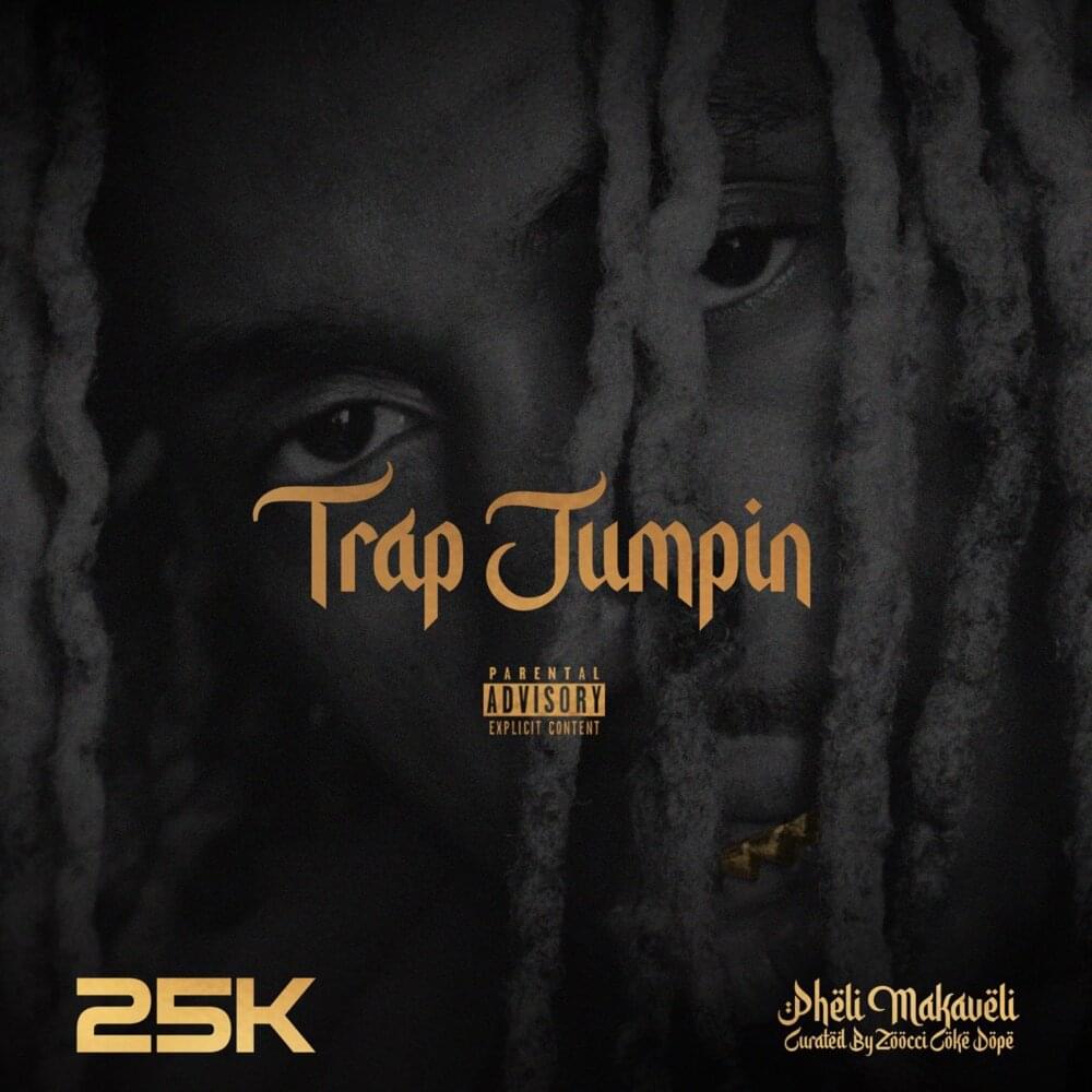 Trap Jumpin’ by 25K
