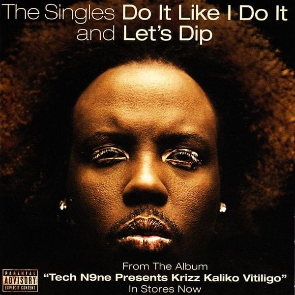 Album cover art for "Let’s Dip" by Krizz Kaliko