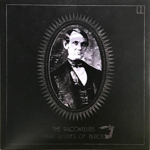 Many Shades of Black by The Raconteurs