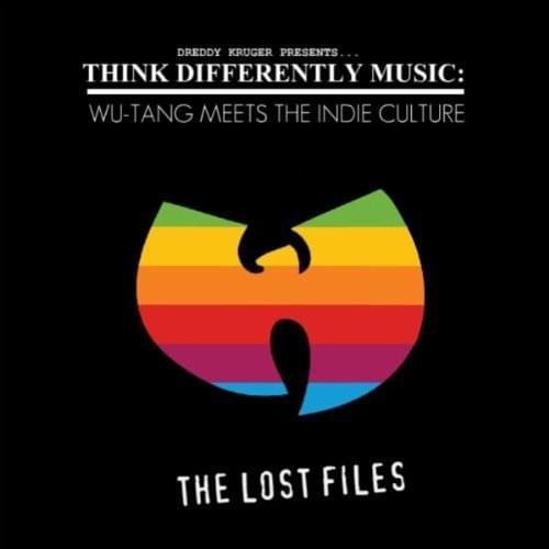Cover image for Think Differently Music: Wu-Tang Meets The Indie Culture (The Lost Files)