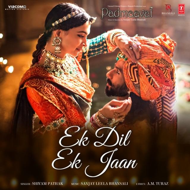 Album cover art for "Ek Dil Ek Jaan (From ”Padmaavat”)" by Shivam Pathak