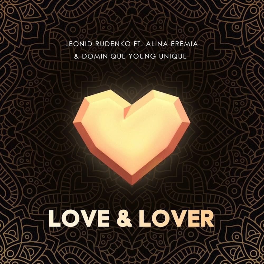 Album cover art for "Love & Lover" by Rudenko & Dominique Young Unique & Alina Eremia