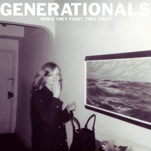 Album cover art for "When They Fight, They Fight" by Generationals