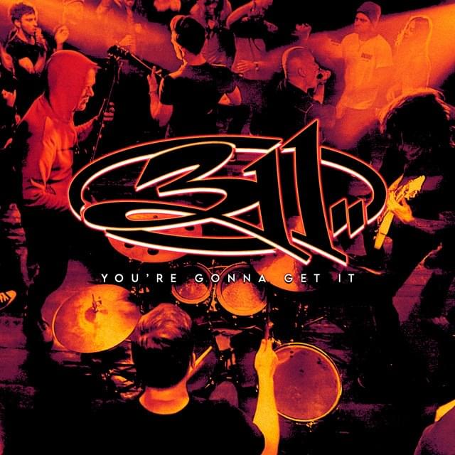 Album cover art for "You’re Gonna Get It" by 311