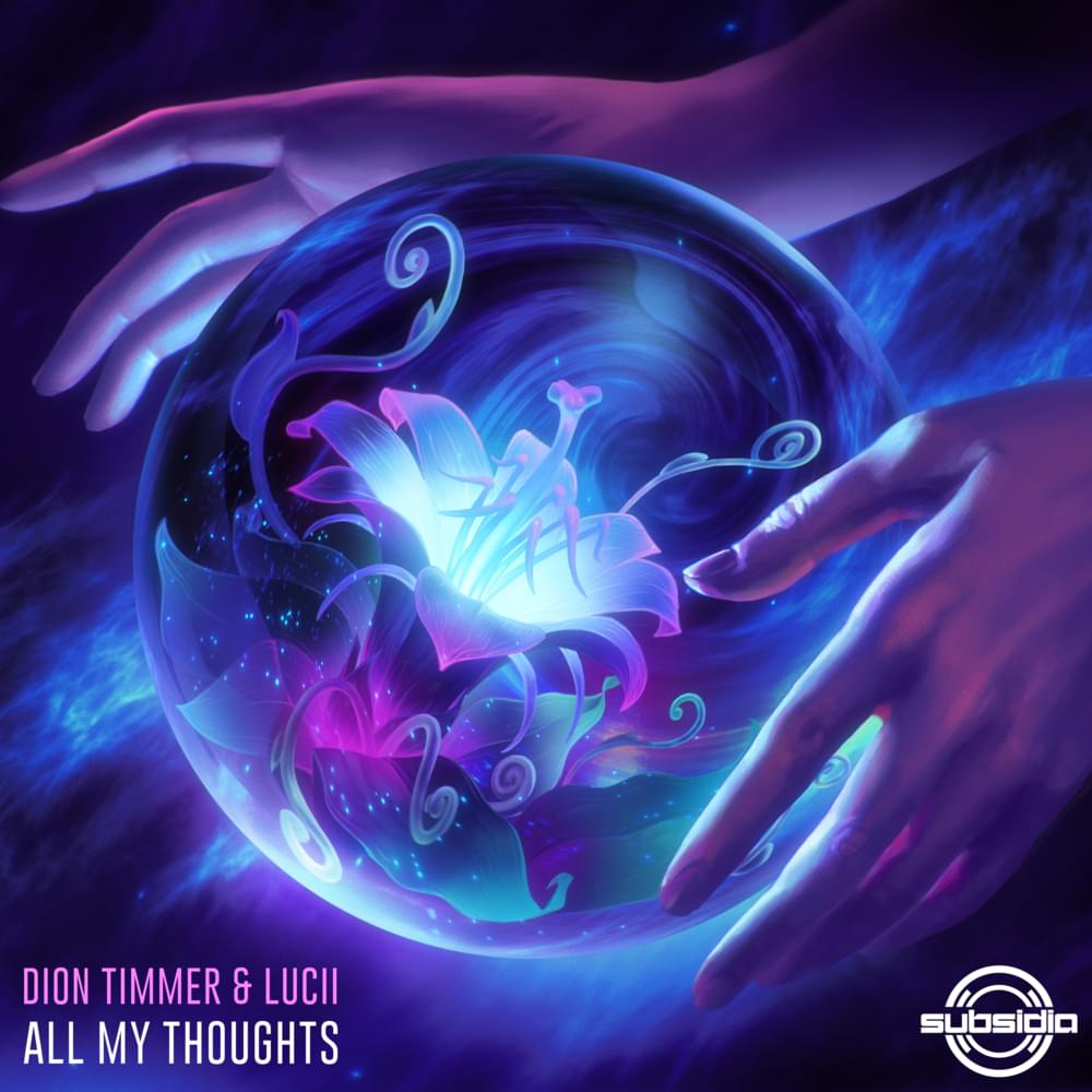Album cover art for "All My Thoughts" by Dion Timmer & Lucii (Producer)
