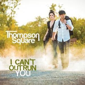 Album cover art for "I Can’t Outrun You" by Thompson Square