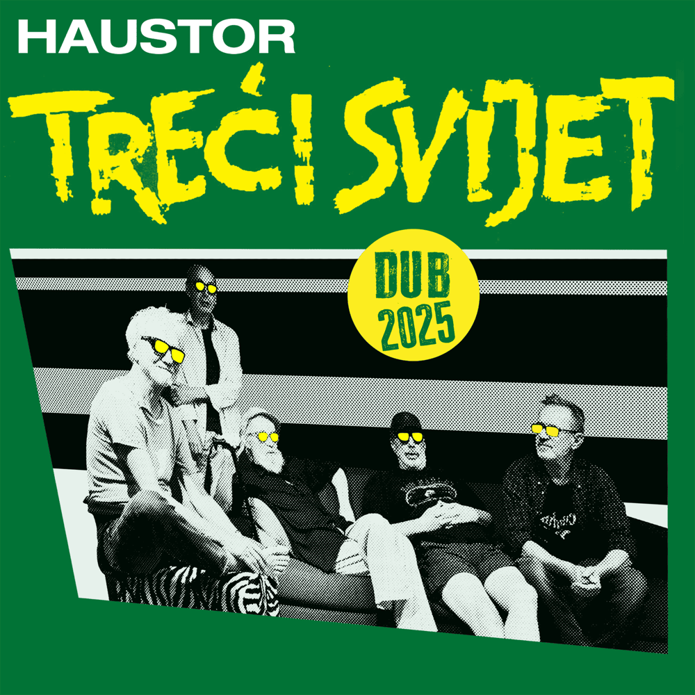 Album cover art for "Treći svijet (DUB 2025)" by Haustor