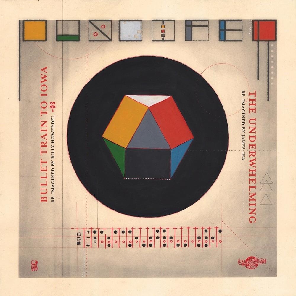 Cover image for Bullet Train To Iowa / The Underwhelming Re-imagined - Single