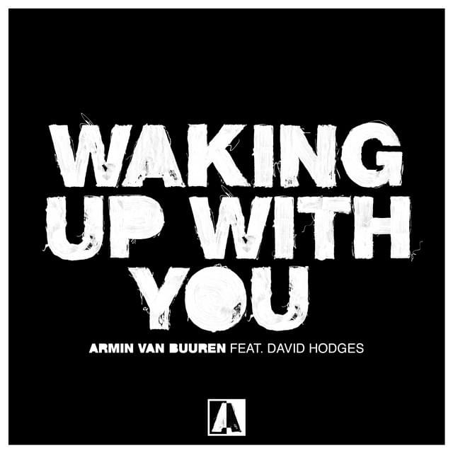 Album cover art for "Waking Up with You" by Armin van Buuren & David Hodges