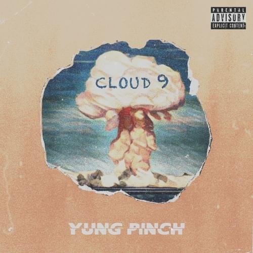 Album cover art for "Cloud 9" by Yung Pinch
