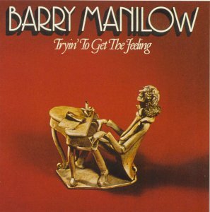 Album cover art for "Tryin’ to Get the Feeling Again" by Barry Manilow