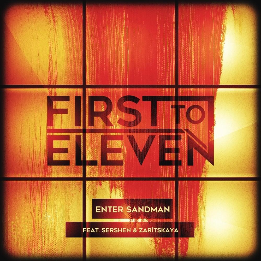 Album cover art for "Enter Sandman" by First to Eleven & Sershen & Zarítskaya