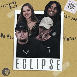 Album cover art for "Eclipse" by Rap Box & San Joe & Fernanda Ouro & DaPaz & Konai