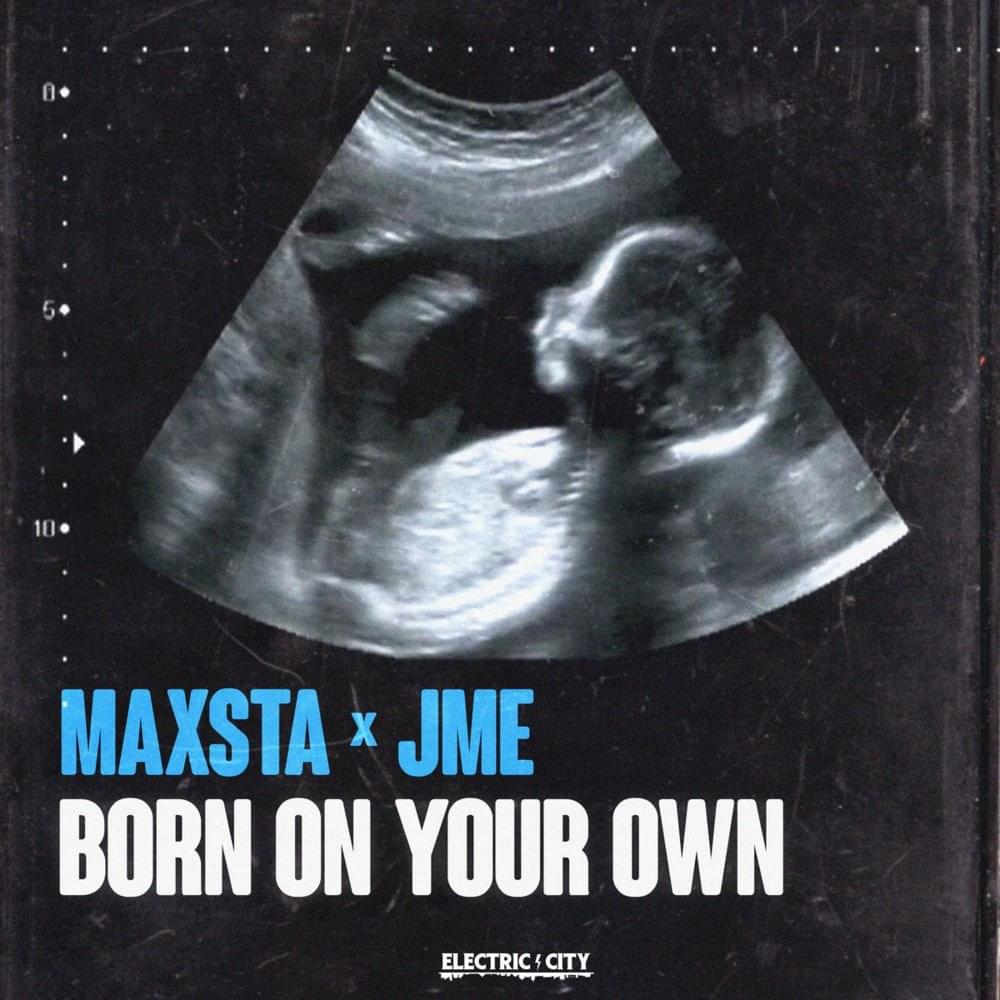 Born on Your Own by Maxsta
