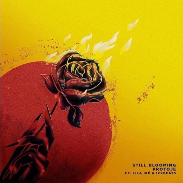 Album cover art for "Still Blooming" by Protoje & IzyBeats & Lila Iké