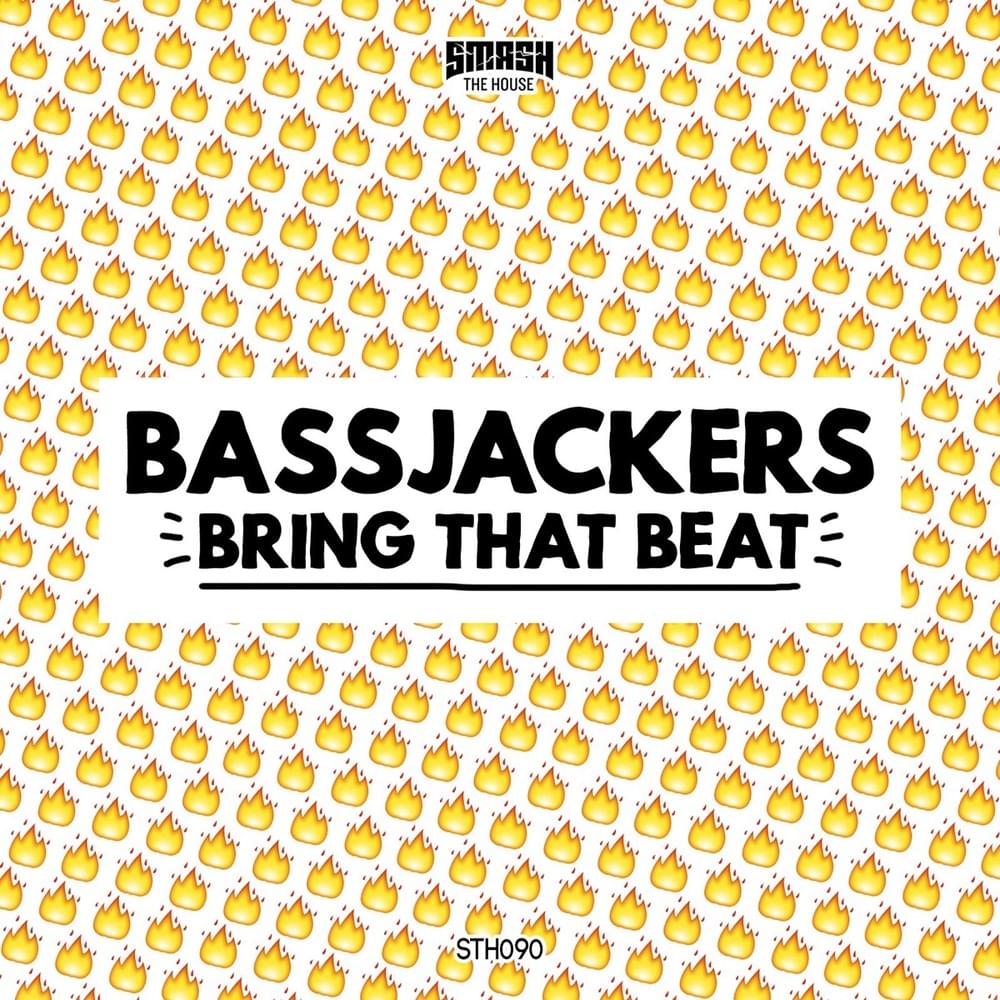 Bring That Beat by Bassjackers