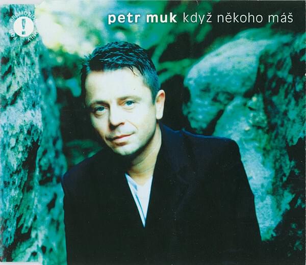 Album cover art for "Když Někoho Máš" by Petr Muk