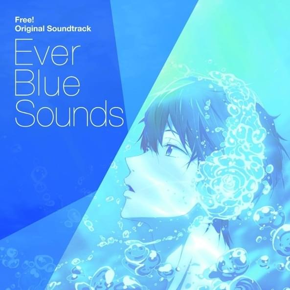 Cover image for Free! Original Soundtrack: Ever Blue Sounds