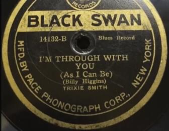 Album cover art for "I’m Through With You (As I Can Be)" by Trixie Smith