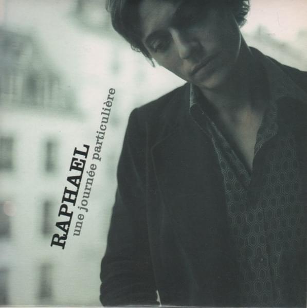 Album cover art for "Une journée particulière" by Raphael