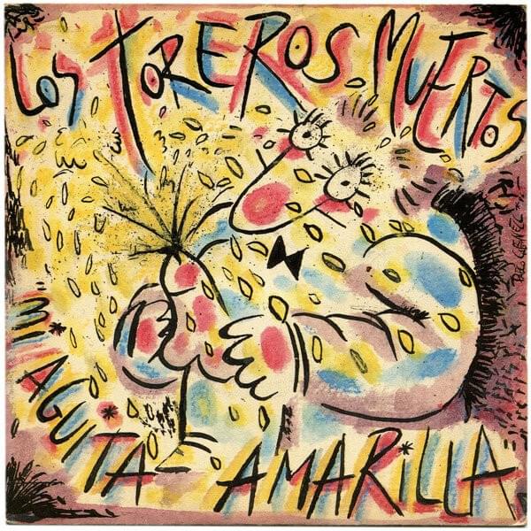 Album cover art for "Mi Agüita Amarilla" by Los Toreros Muertos