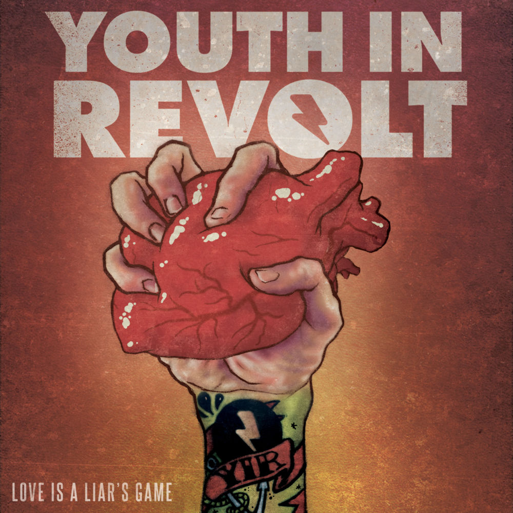 Love Is a Liar’s Game by Youth In Revolt