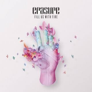 Album cover art for "Fill Us with Fire" by Erasure
