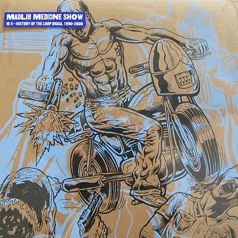 Cover image for Madlib Medicine Show, No. 5: History of the Loop Digga (Limited Edition) + Disc of Extra Shit