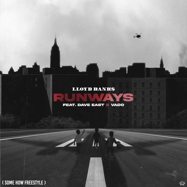 Album cover art for "Runways (Some How Freestyle)" by Lloyd Banks & Dave East & Vado