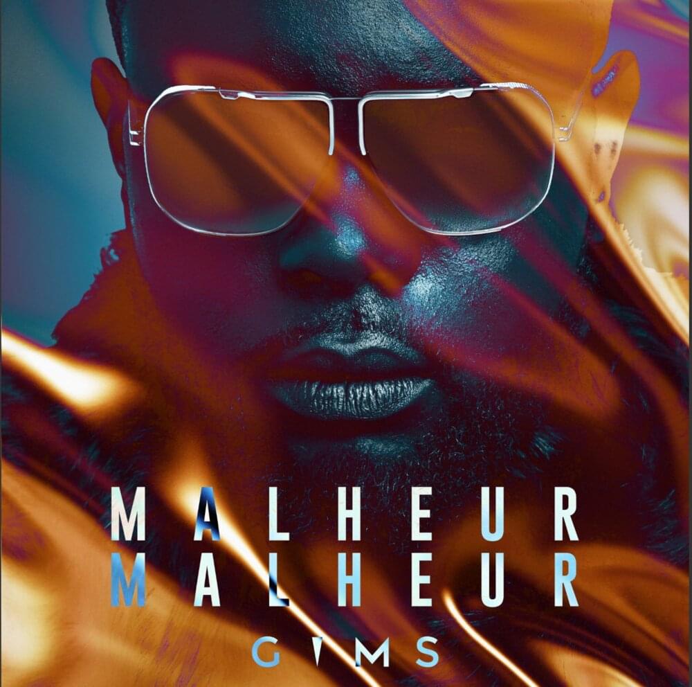 Album cover art for "Malheur, malheur" by GIMS