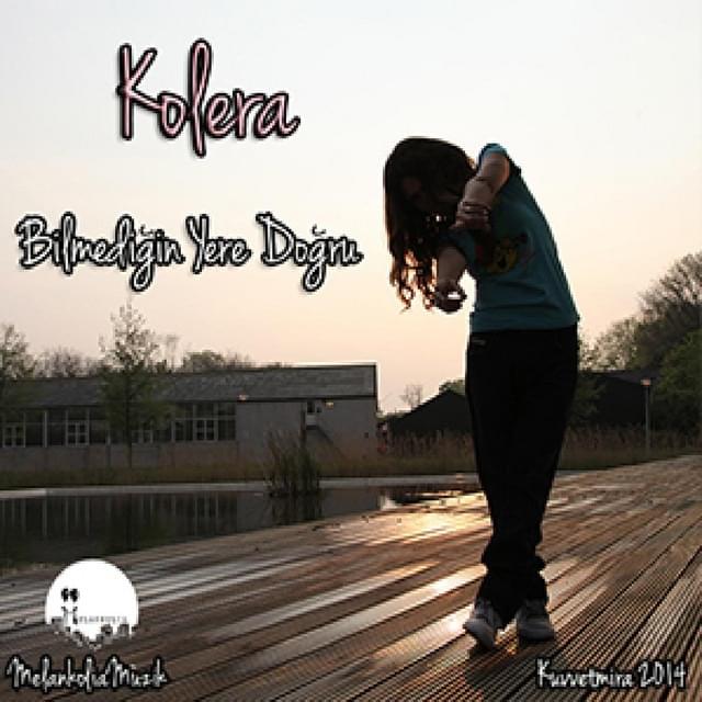 Album cover art for "Bilmediğin Yere Doğru" by Kolera
