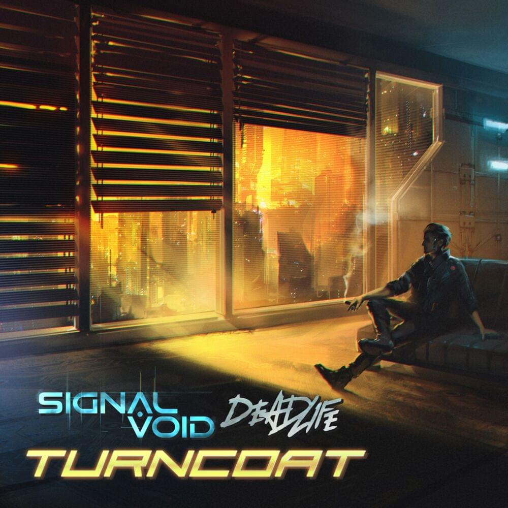 Album cover art for "Turncoat" by Signal Void & DEADLIFE