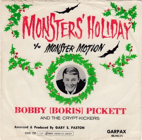 Monsters’ Holiday by Bobby “Boris” Pickett