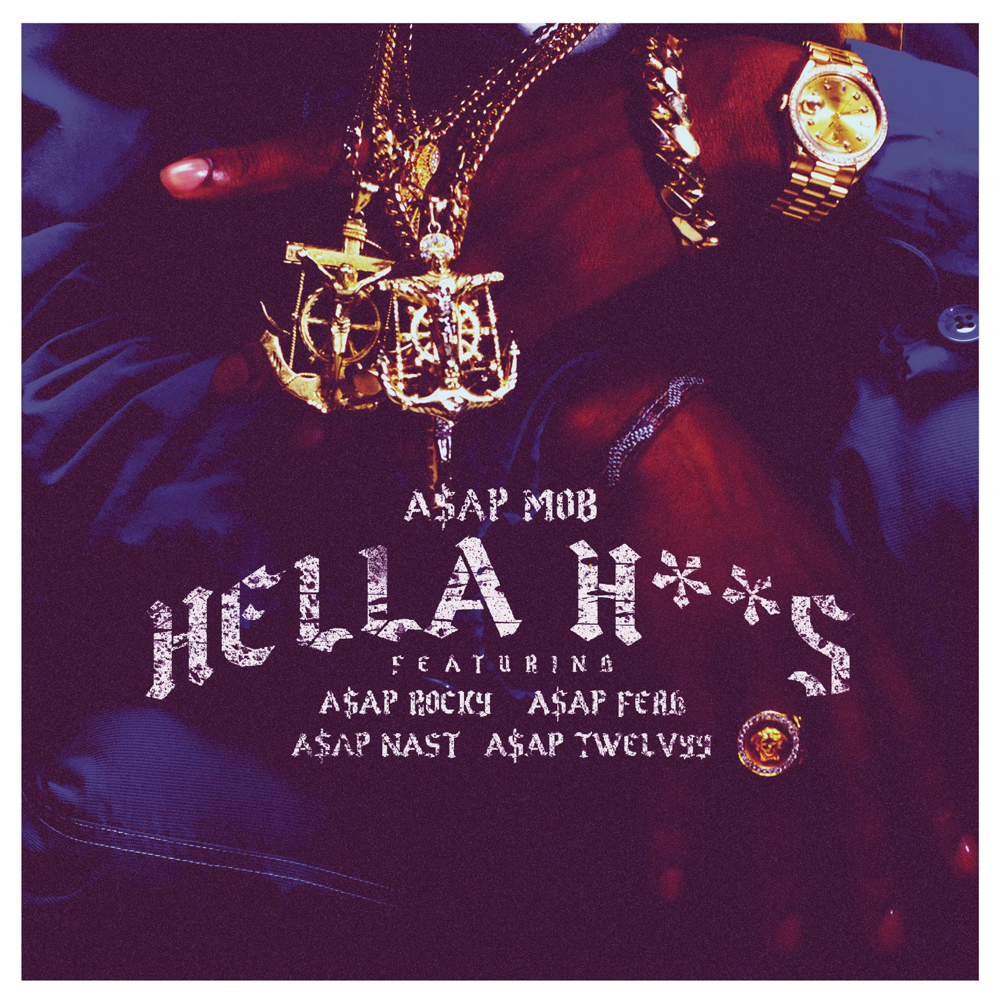 Hella Hoes by A$AP Mob
