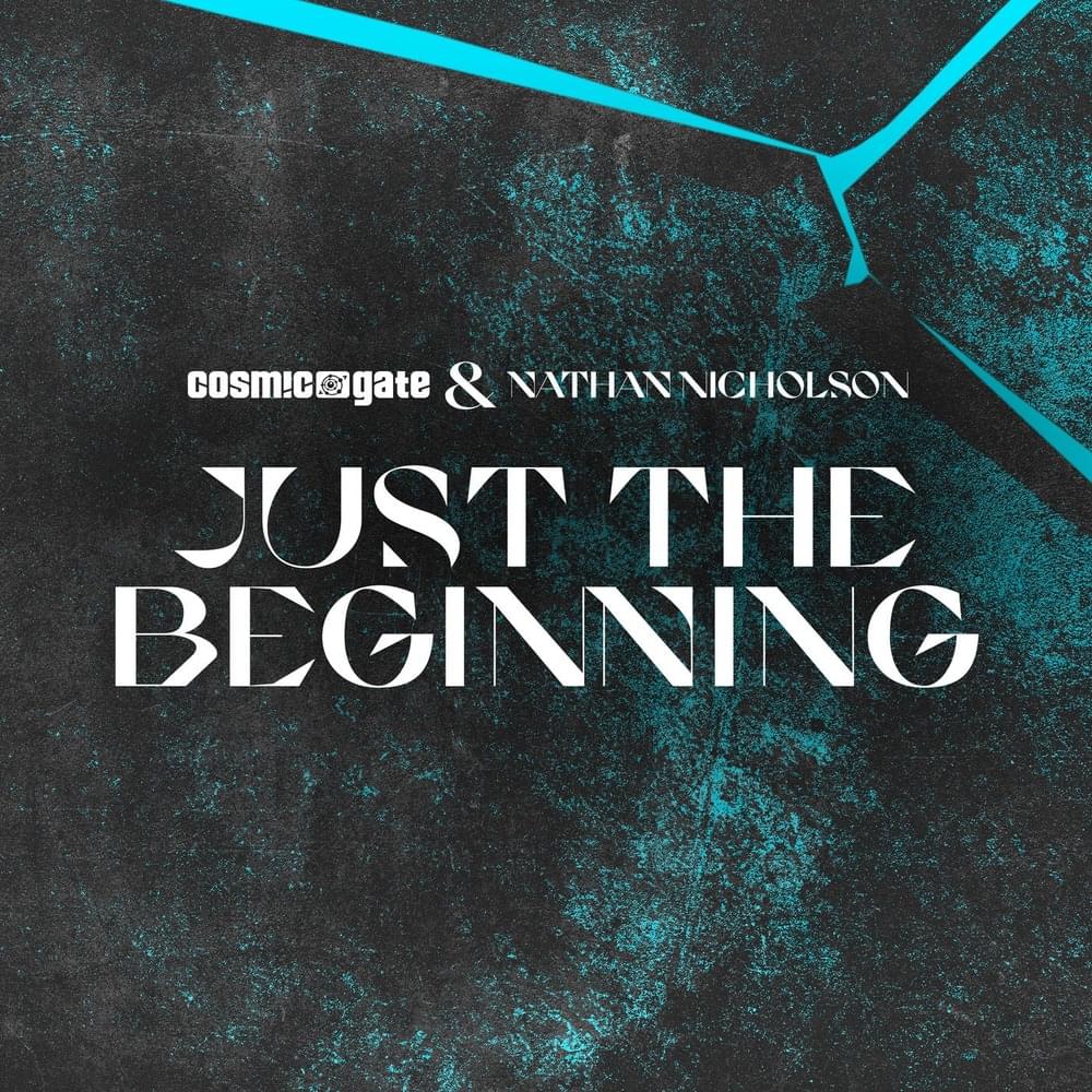 Album cover art for "Just the Beginning" by Cosmic Gate