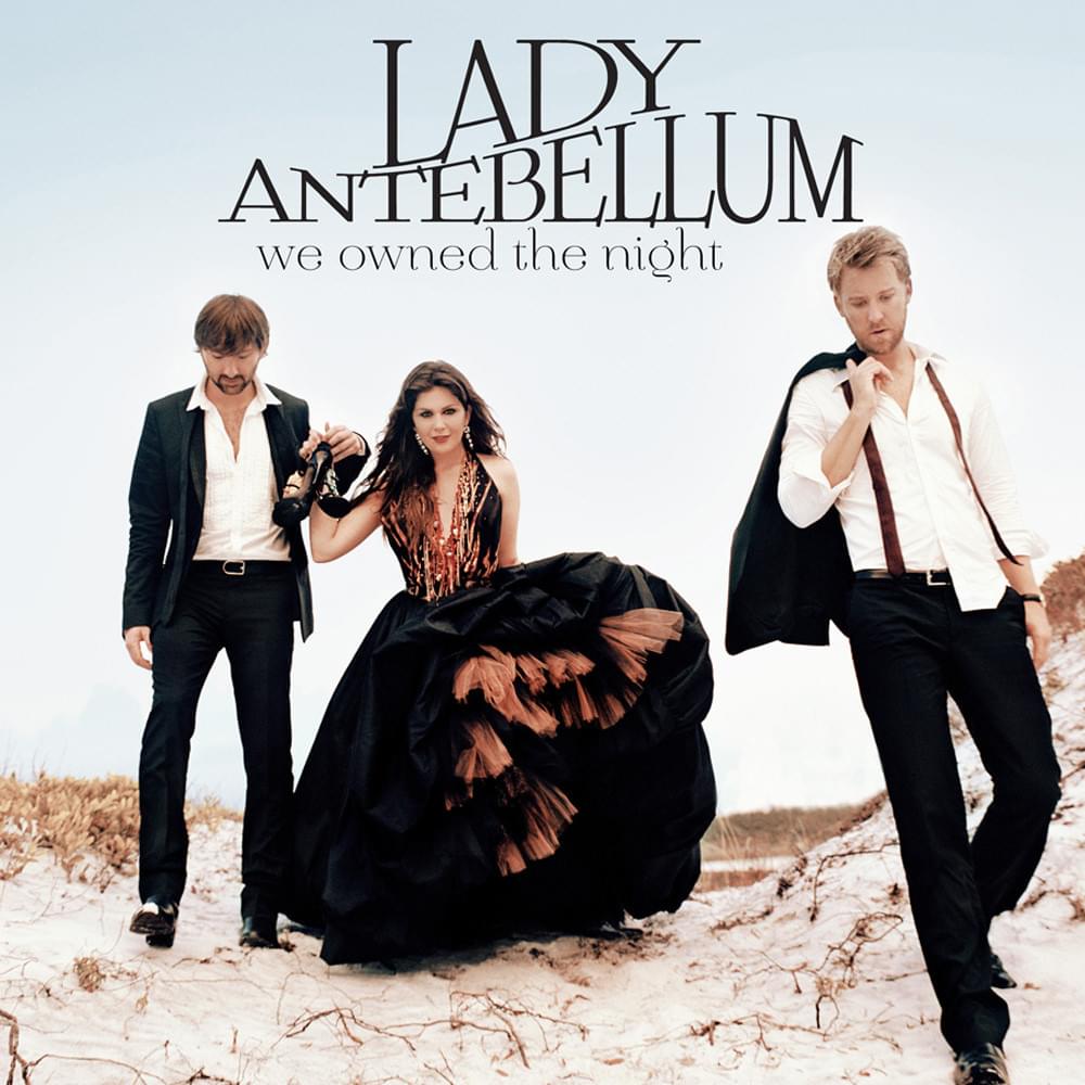 Album cover art for "We Owned The Night" by Lady A