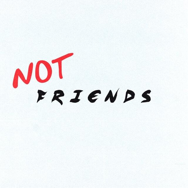 Album cover art for "Not Friends" by Chiddy Bang