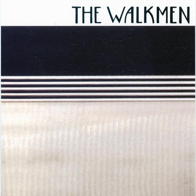 We’ve Been Had by The Walkmen