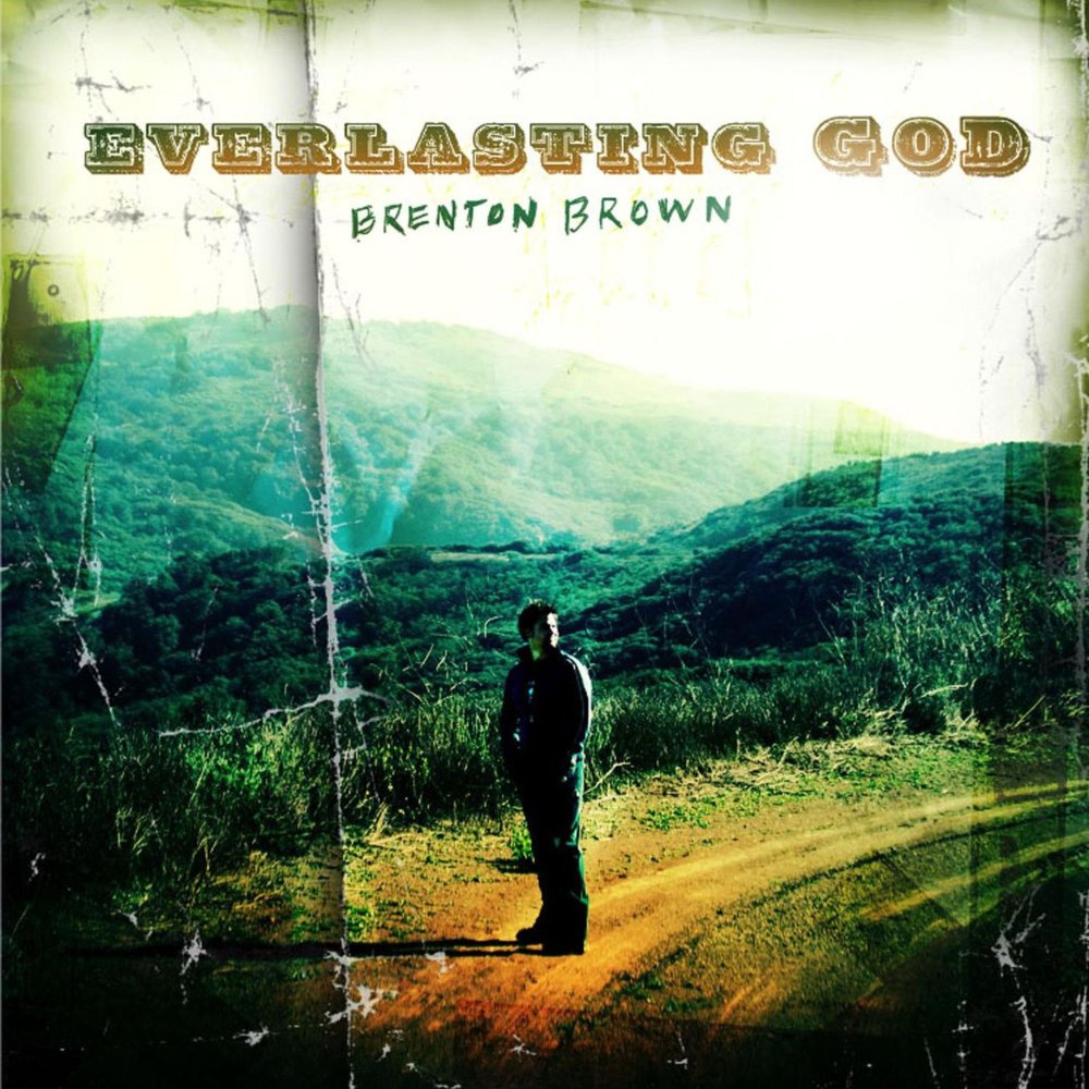 Album cover art for "Everlasting God" by Brenton Brown
