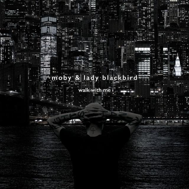 Album cover art for "Walk With Me (Resound NYC Version)" by Moby & Lady Blackbird