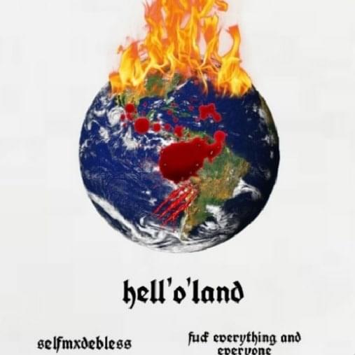 Album cover art for "HELL’O’LAND" by Selfmxdebless