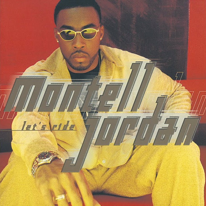 Let’s Ride by Montell Jordan