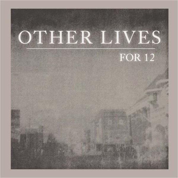 For 12 by Other Lives
