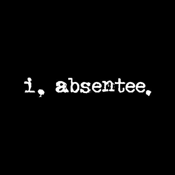 Cover image for I, Absentee