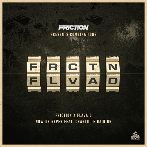 Album cover art for "Now or Never" by Friction & Flava D & Charlotte Haining